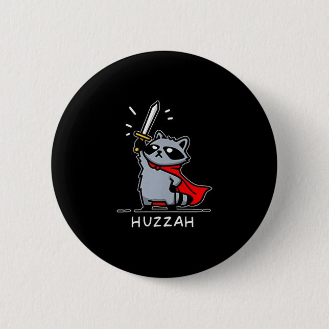 Huzzah Raccoon Knight Funny Sword Meme Quote  Button (Front)