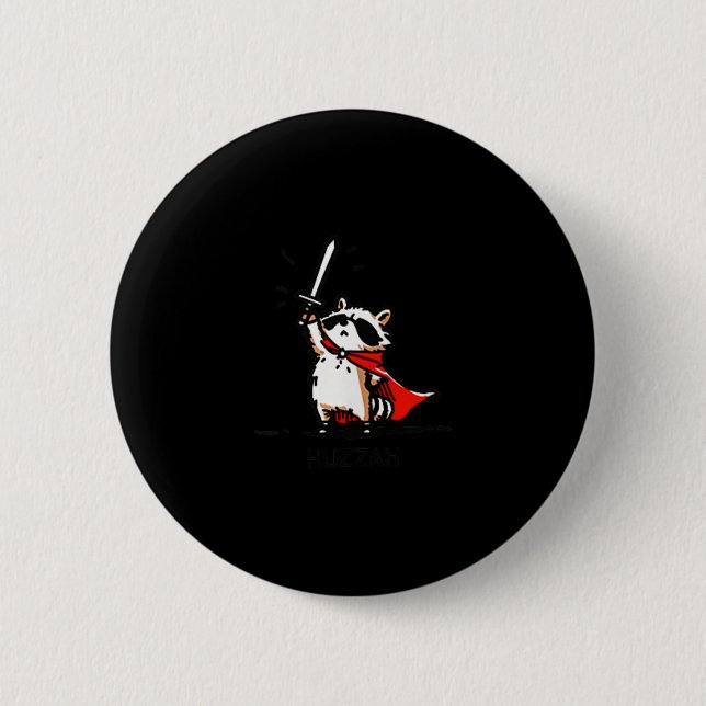 Huzzah Raccoon Knight Funny Sword Meme Quote  Button (Front)