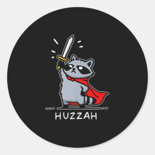 Huzzah Raccoon Knight Funny Sword Meme Quote  Classic Round Sticker
