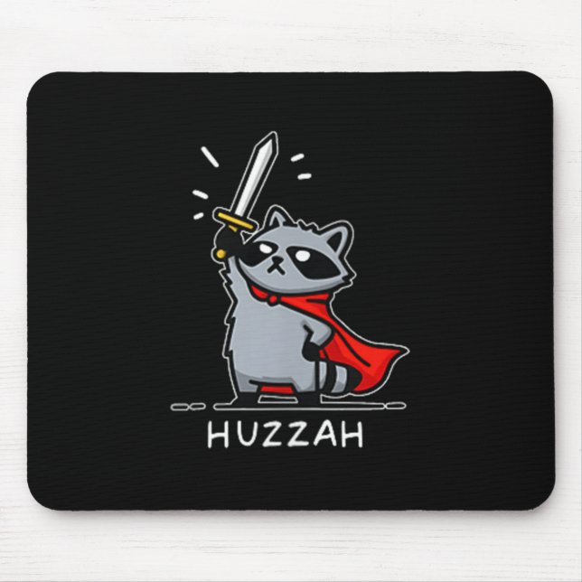 Huzzah Raccoon Knight Funny Sword Meme Quote  Mouse Pad (Front)