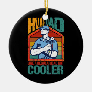 HVAC Dad But Cooler Funny HVAC Technician Father Ceramic Ornament