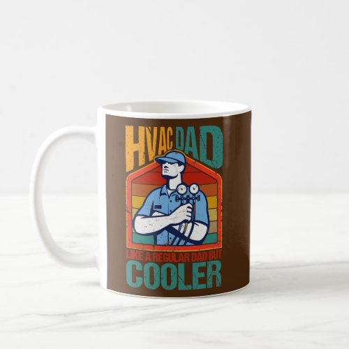 HVAC Dad But Cooler Funny HVAC Technician Father Coffee Mug
