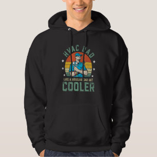 HVAC Dad Like A Regular Dad But Cooler Funny Fathe Hoodie