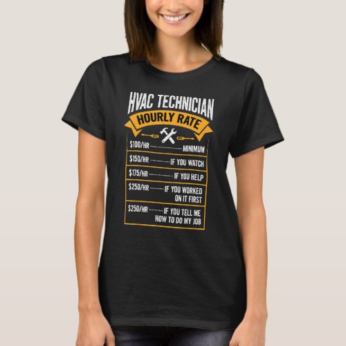 Hvac Hourly Rate  Hvac Technician Dad Father Day M T_Shirt