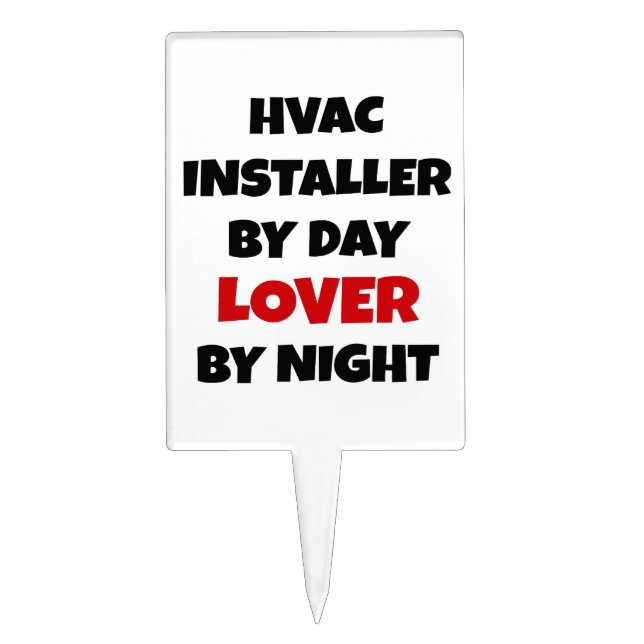 HVAC Installer by Day Lover by Night Cake Topper (Front)