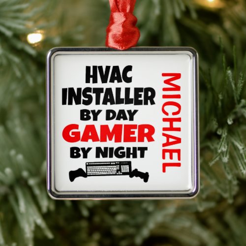 HVAC Installer Loves Playing Video Games CUSTOM Metal Ornament