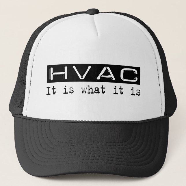 HVAC It Is Trucker Hat (Front)