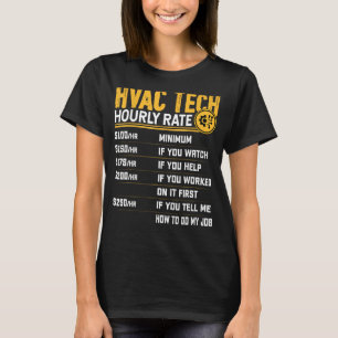 HVAC Tech Hourly Rate - Funny HVAC Technician AC R T-Shirt
