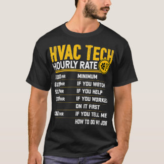 HVAC Tech Hourly Rate Funny HVAC Technician AC Rep T-Shirt