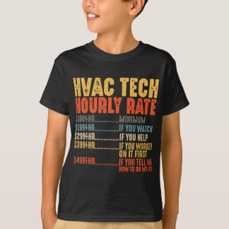 HVAC Tech Hourly Rate Funny HVAC Technician Gifts T-Shirt