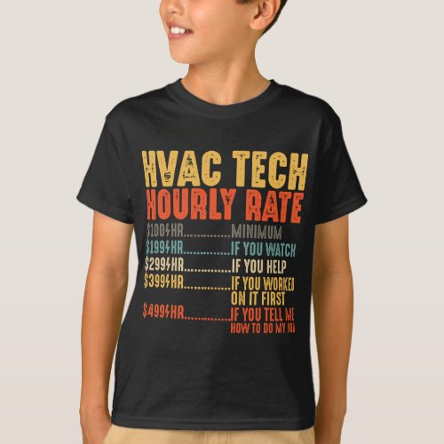 HVAC Tech Hourly Rate Funny HVAC Technician Gifts T_Shirt