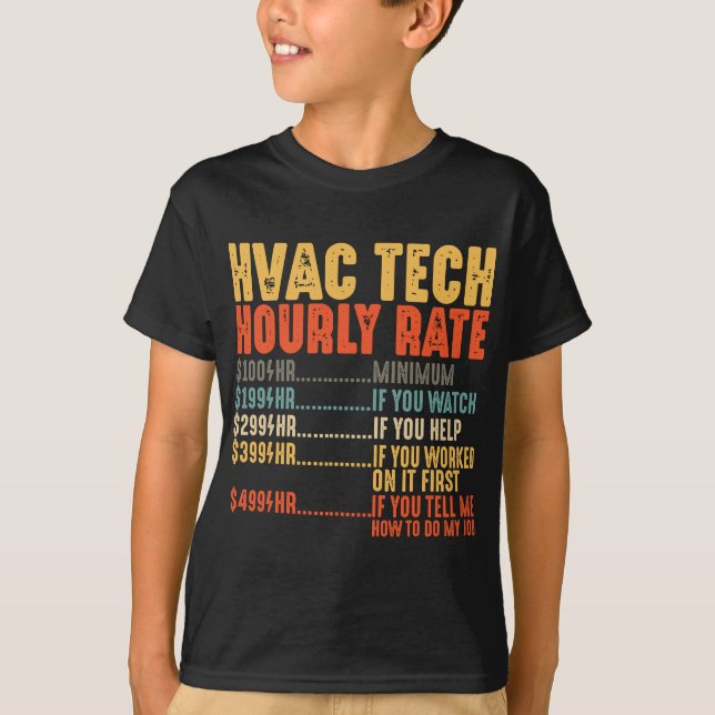 HVAC Tech Hourly Rate Funny HVAC Technician Gifts T-Shirt (Front)