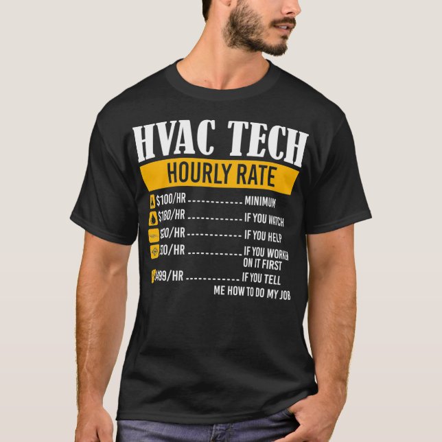 HVAC Tech Hourly Rate Prices Funny Humor  T-Shirt (Front)