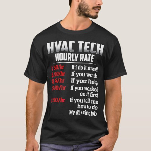 HVAC Tech Hourly Rate T Shirt 