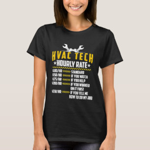 Hvac Tech Hourly Rate Technician Maintenance Labor T-Shirt