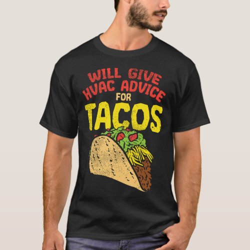 HVAC Tech Humor Gifts Funny Meme Saying HVAC Techn T_Shirt
