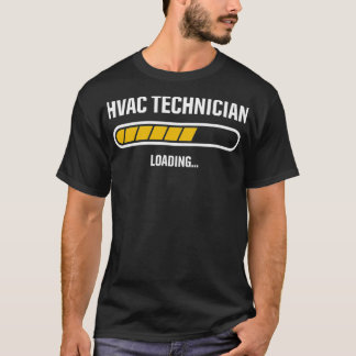 HVAC Tech in Training Loading Technician  T-Shirt