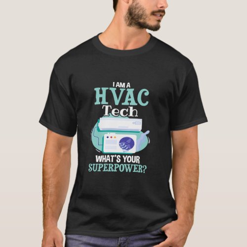 HVAC Tech  Proud HVAC Technician Joke HVAC  T_Shirt