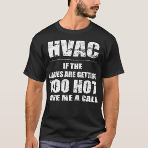 HVAC Technician  AC Electrician Ladies Too Hot T-Shirt