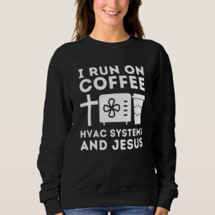 Hvac Technician Air Conditioner Repairing   Coffee Sweatshirt