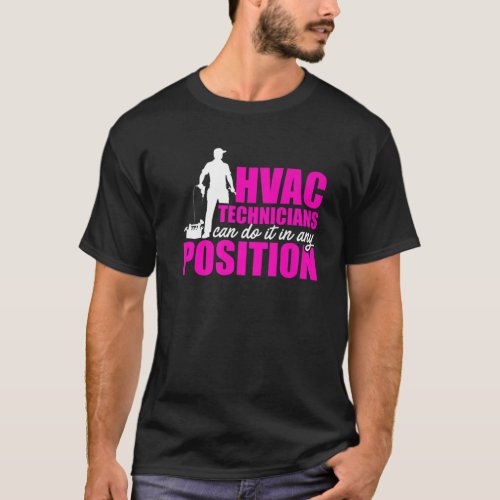 HVAC Technician Any Position Funny HVAC Tech T_Shirt