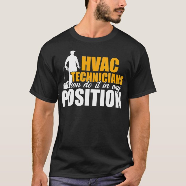 HVAC Technician Any Position Funny HVAC Tech  T-Shirt (Front)