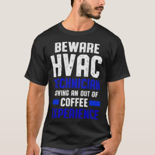 HVAC Technician Coffee Funny HVAC Tech T-Shirt