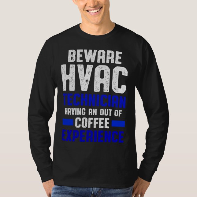HVAC Technician Coffee Funny HVAC Tech T-Shirt (Front)