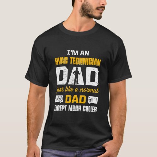 HVAC Technician Cool Tech Dad  T_Shirt