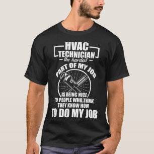 HVAC Technician Hardest Funny HVAC Tech T-Shirt