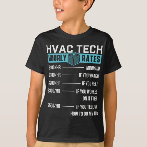 HVAC Technician Hourly Rate _ Funny HVAC Tech AC R T_Shirt