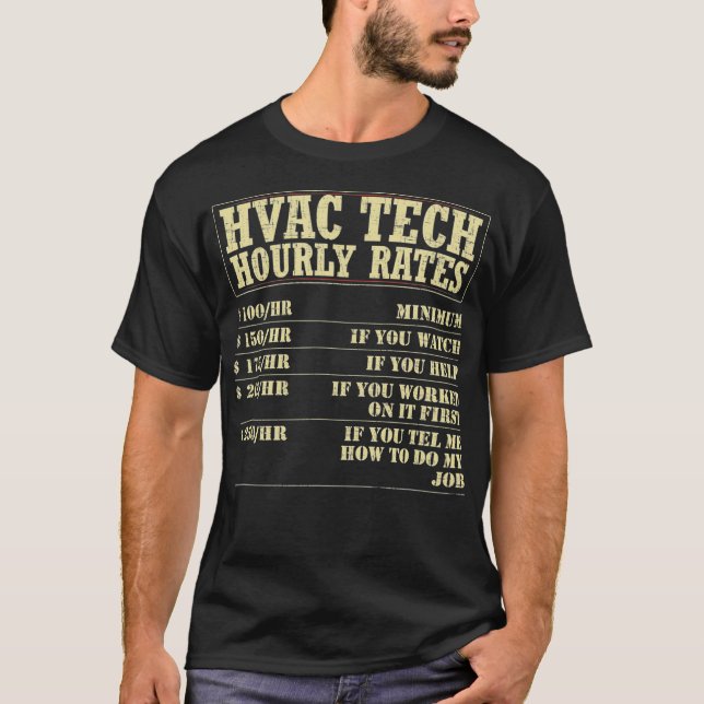 HVAC Technician hourly rate hvac  T-Shirt (Front)