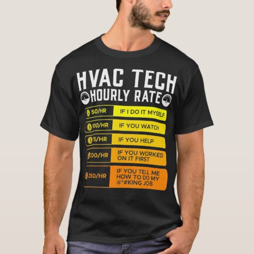 Hvac Technician Hourly Rate T Shirt I Air Conditio