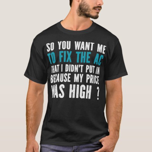 HVAC Technician HVAC Engineer Funny Gift  T_Shirt