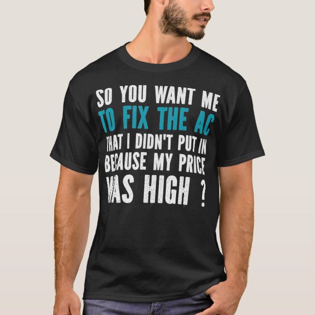 HVAC Technician HVAC Engineer Funny Gift  T-Shirt (Front)