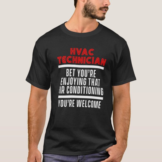 Hvac Technician  Hvac Tech   6 T-Shirt (Front)