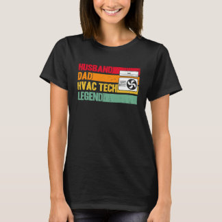 HVAC Technician HVAC Tech Husband Dad HVAC Tech Le T-Shirt