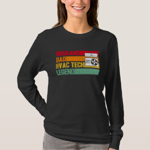 HVAC Technician HVAC Tech Husband Dad HVAC Tech Le T-Shirt