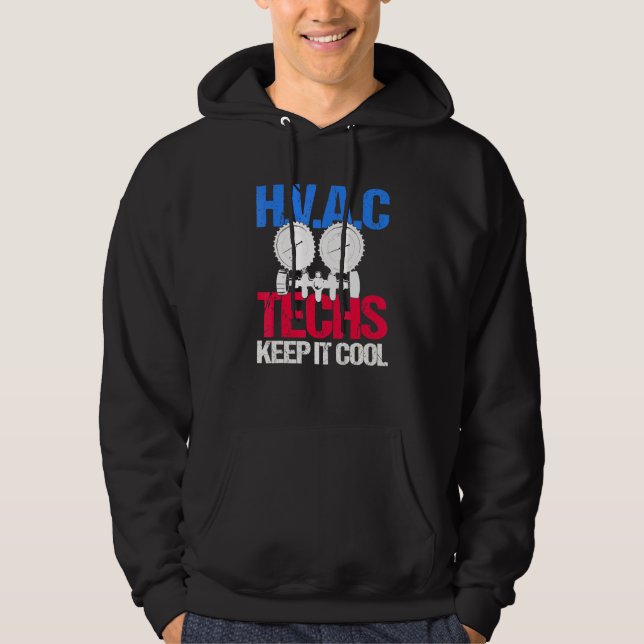 Hvac Technician  Keep It Cool Heating Cooling Hoodie (Front)