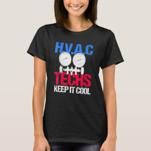 Hvac Technician Keep It Cool Heating Cooling T-Shirt