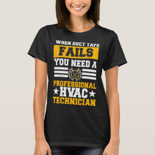 HVAC Technician Service HVACR Tech Installer Work  T-Shirt