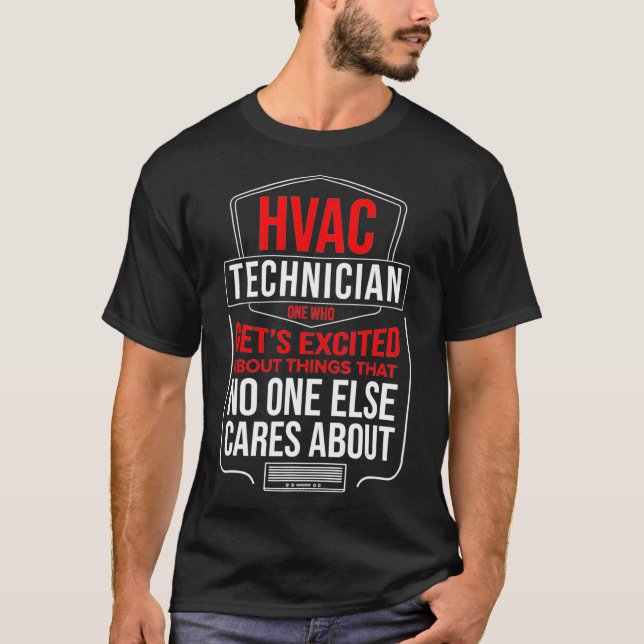 Hvac Technician Shirt one who gets Excited HVAC Te (Front)