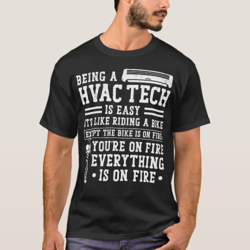 Hvac Technician Tech Being A Hvac Tech Is Easy T_Shirt