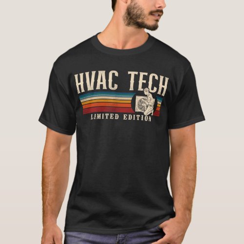 Hvac Technician Tech Hvac Tech Limited Edition T_Shirt