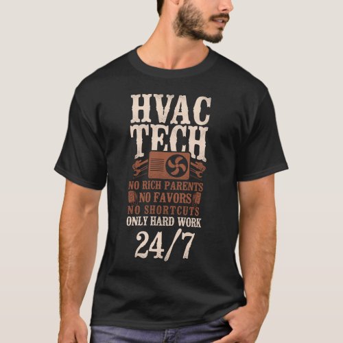 Hvac Technician Tech Hvac Tech No Rich Parents No T_Shirt