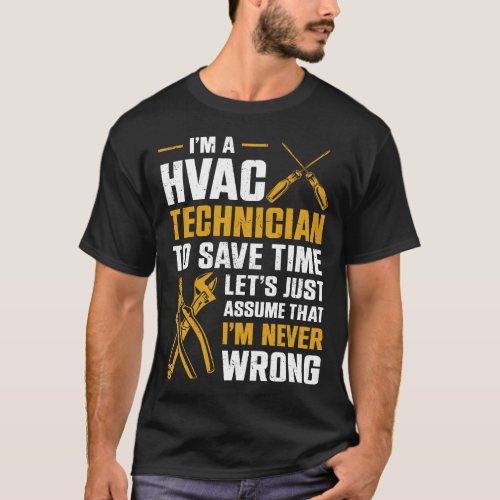 Hvac Technician Tech Im A Hvac Technician To Save T_Shirt