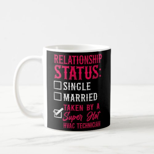 Hvac Technician Tech Relationship Status Funny Coffee Mug