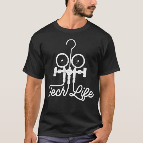 Hvac Technician Tech Tech Life Air Con Gauge T_Shirt