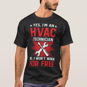 HVAC Technician Work  HVAC Tech T-Shirt