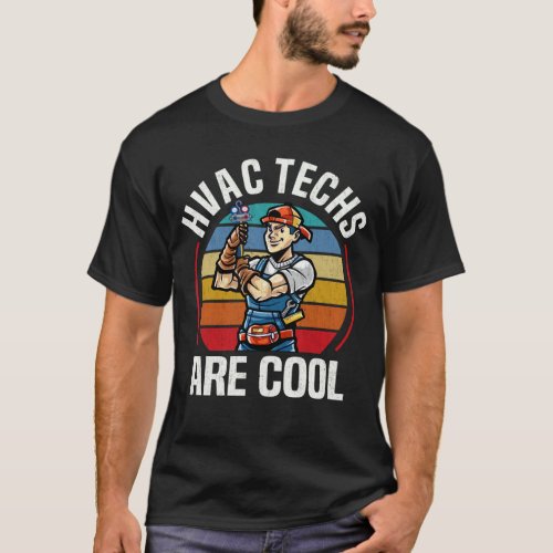HVAC Techs HVAC Technician for Handyman T_Shirt